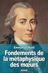Emmanuel Kant - Fondements de la métaphysique des moeurs, Häftad. Tillgänglighet: Lägg i varukorg