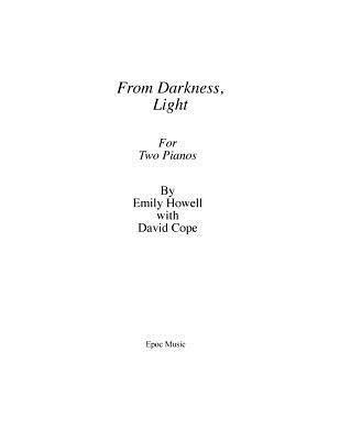 David Cope, Emily Howell - From Darkness, Light for Two Pianos, Häftad. Tillgänglighet: Lägg i varukorg
