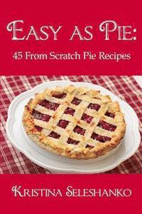 Kristina Seleshanko - Easy As Pie, Häftad