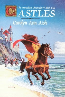 Carolyn Ann Aish - Castles: The Frencolian Chronicles Book Five, Häftad. Tillgänglighet: Lägg i varukorg