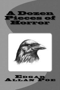 Edgar Allan Poe, D. Gardner - A Dozen Pieces of Horror, Häftad