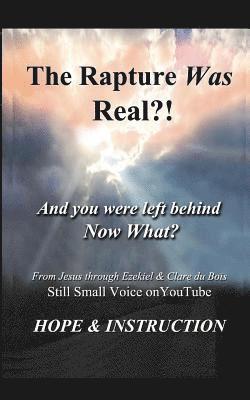 Ezekiel DuBois, Carol Jennings - The Rapture Was Real: And You Were Left Behind, Now What, Häftad