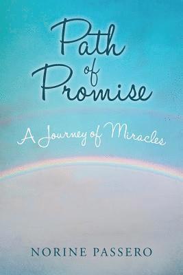 Norine Passero - Path of Promise: A Journey of Miracles, Häftad. Tillgänglighet: Lägg i varukorg