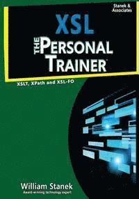 William Stanek - Xsl: The Personal Trainer for Xslt, Xpath and Xsl-Fo, Häftad. Tillgänglighet: Lägg i varukorg