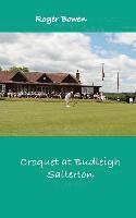 Roger Bowen - Croquet at Budleigh: History of the Famous Croquet Club, Häftad. Tillgänglighet: Lägg i varukorg