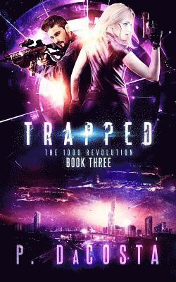 Pippa Dacosta - Trapped (the 1000 Revolution), Häftad. Tillgänglighet: Lägg i varukorg