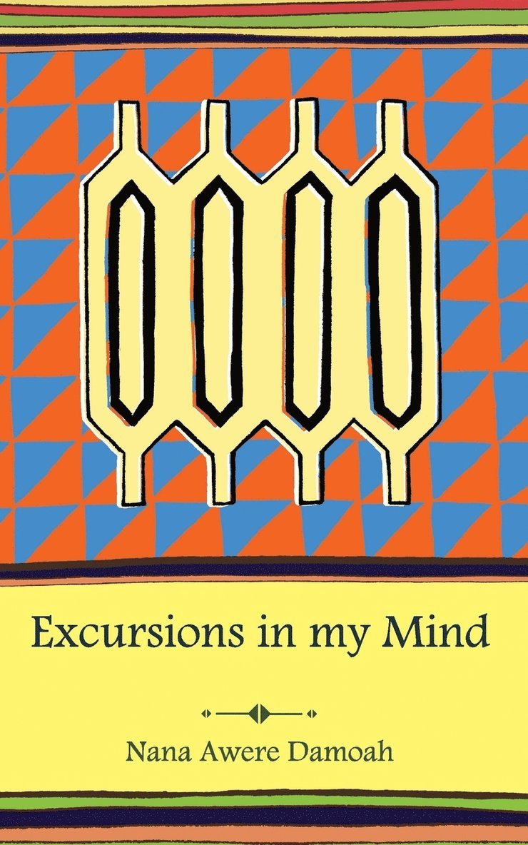 Nana Awere Damoah - Excursions in My Mind, Häftad. Tillgänglighet: Tillfälligt slut