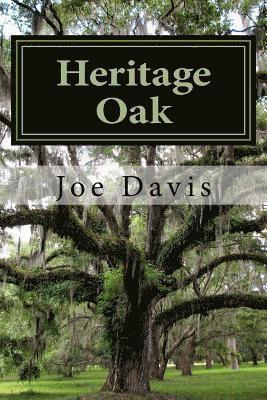 Joe Davis - Heritage Oak: Faith, Elder Abuse, Murder, Häftad. Tillgänglighet: Lägg i varukorg