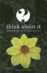 Don Meyer - Think About It Volume XIII: A Collection of Essays, Häftad. Tillgänglighet: Lägg i varukorg