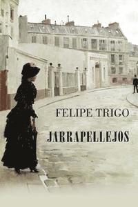 Felipe Trigo - Jarrapellejos, Häftad. Tillgänglighet: Lägg i varukorg