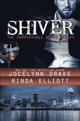 Rinda Elliott, Jocelynn Drake - Shiver, Häftad. Tillgänglighet: Lägg i varukorg