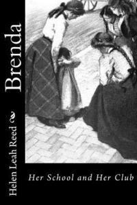 Helen Leah Reed - Brenda: Her School and Her Club, Häftad. Tillgänglighet: Lägg i varukorg
