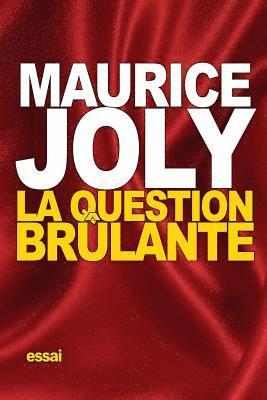 Maurice Joly - La Question brûlante, Häftad