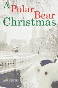 Laura Jones - A Polar Bear Christmas, Häftad. Tillgänglighet: Lägg i varukorg