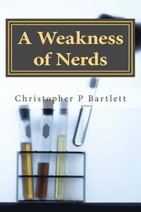 A Weakness of Nerds