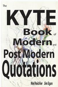 Jim Egan, Mel Reichler - The Kyte book of Modern and PostModern Quotations, Häftad. Tillgänglighet: Lägg i varukorg