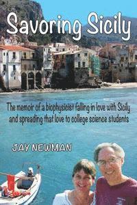 Jay Newman - Savoring Sicily, Häftad. Tillgänglighet: Lägg i varukorg
