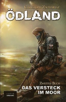 ÖDLAND Zweites Buch Das Versteck im Moor, Häftad. Tillgänglighet: Lägg i varukorg