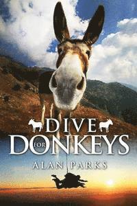 Alan Parks - Dive for Donkeys, Häftad. Tillgänglighet: Lägg i varukorg