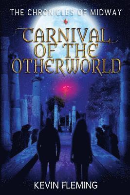 Kevin Fleming - Carnival of the Otherworld, Häftad. Tillgänglighet: Lägg i varukorg