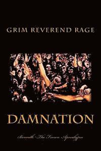 Grim Reverend Steven Rage - Damnation Beneath The Frozen Apocalypse, Häftad. Tillgänglighet: Lägg i varukorg