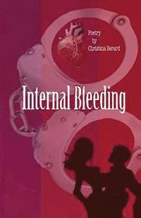 Christina Berard - Internal Bleeding, Häftad. Tillgänglighet: Lägg i varukorg