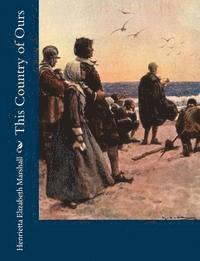 Henrietta Elizabeth Marshall - This Country of Ours, Häftad