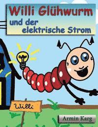 Armin Karg - Willi Glühwurm und der elektrische Strom, Häftad. Tillgänglighet: Lägg i varukorg