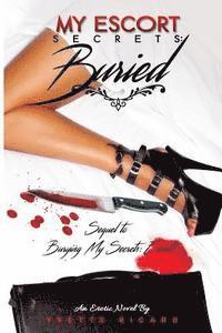 Yvette Ricard - My Escort Secrets: buried: Escort, Häftad