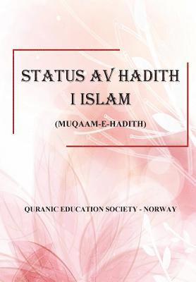 Ghulam Ahmad Parwez - Status av Hadith i Islam, Häftad. Tillgänglighet: Lägg i varukorg
