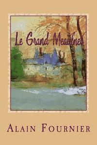 Alain Fournier, Philippe Ballin - Le Grand Meaulnes, Häftad. Tillgänglighet: Lägg i varukorg