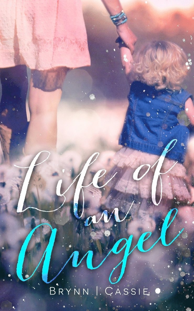 Brynn Johnson, Cassie Miller - Life of an Angel, Häftad. Tillgänglighet: Lägg i varukorg