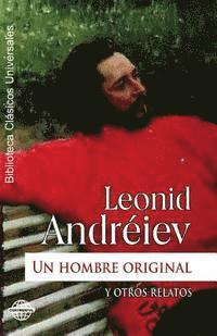 Leonid Andreiev - Un hombre original y otros relatos, Häftad