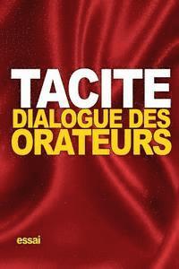 Tacite - Dialogue des orateurs, Häftad. Tillgänglighet: Lägg i varukorg