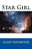 Alan Vanmeter - Star Girl, Häftad. Tillgänglighet: Lägg i varukorg