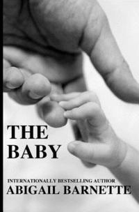 Abigail Barnette - The Baby, Häftad. Tillgänglighet: Lägg i varukorg