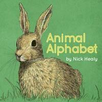 Nick Healy - Animal Alphabet, Häftad