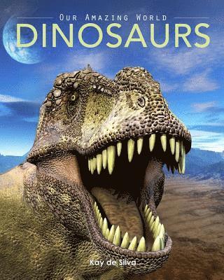 Kay De Silva - Dinosaurs: Amazing Pictures & Fun Facts on Animals in Nature, Häftad. Tillgänglighet: Lägg i varukorg