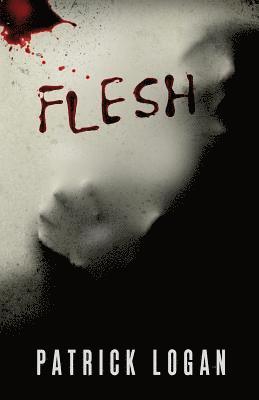 Patrick Logan - Flesh, Häftad. Tillgänglighet: Lägg i varukorg
