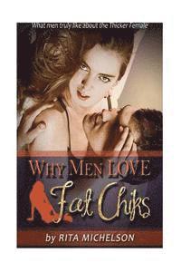 Rita Michelson - Why Men Love Fat Chicks: What Men Truly Like About The Thicker Female, Häftad. Tillgänglighet: Lägg i varukorg