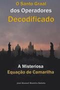 A Misteriosa Equacao de Camarilha: O Santo Graal dos Operadores Decodificado