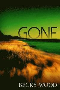 Becky Wood - Gone, Häftad