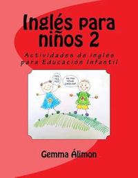 Inglés para niños 2: Actividades de inglés para Educación Infantil