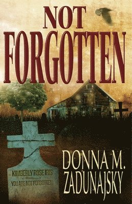 Donna M Zadunajsky - Not Forgotten, Häftad. Tillgänglighet: Lägg i varukorg