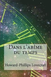 Philippe Ballin - Dans l'abime du temps, Häftad. Tillgänglighet: Lägg i varukorg