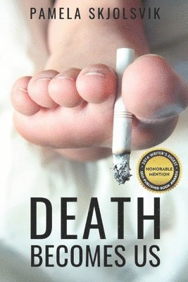 Pamela Skjolsvik - Death Becomes Us, Häftad