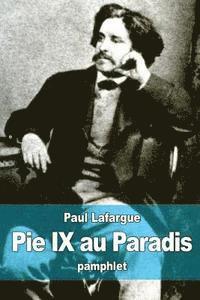 Paul Lafargue - Pie IX au Paradis, Häftad. Tillgänglighet: Lägg i varukorg