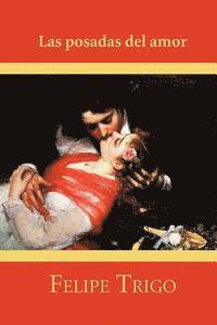 Felipe Trigo - Las posadas del amor, Häftad. Tillgänglighet: Lägg i varukorg