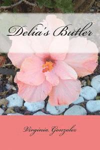 Virginia Gonzalez - Delia's Butler, Häftad. Tillgänglighet: Lägg i varukorg