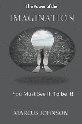 Marcus Johnson - The Power of The Imagination: How to live God's plan for your life, Häftad. Tillgänglighet: Lägg i varukorg